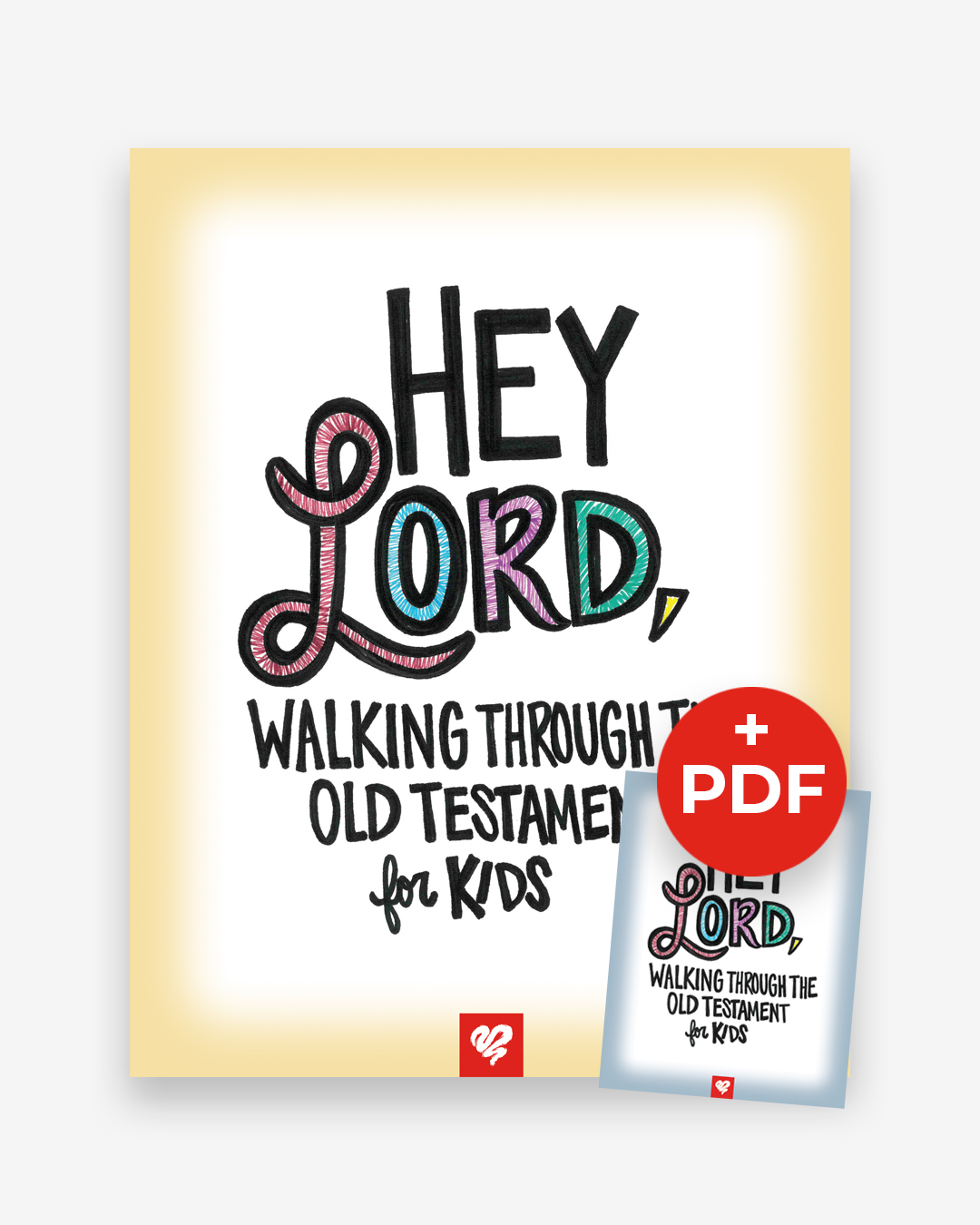 HEY LORD: Walking through the Old Testament for Kids