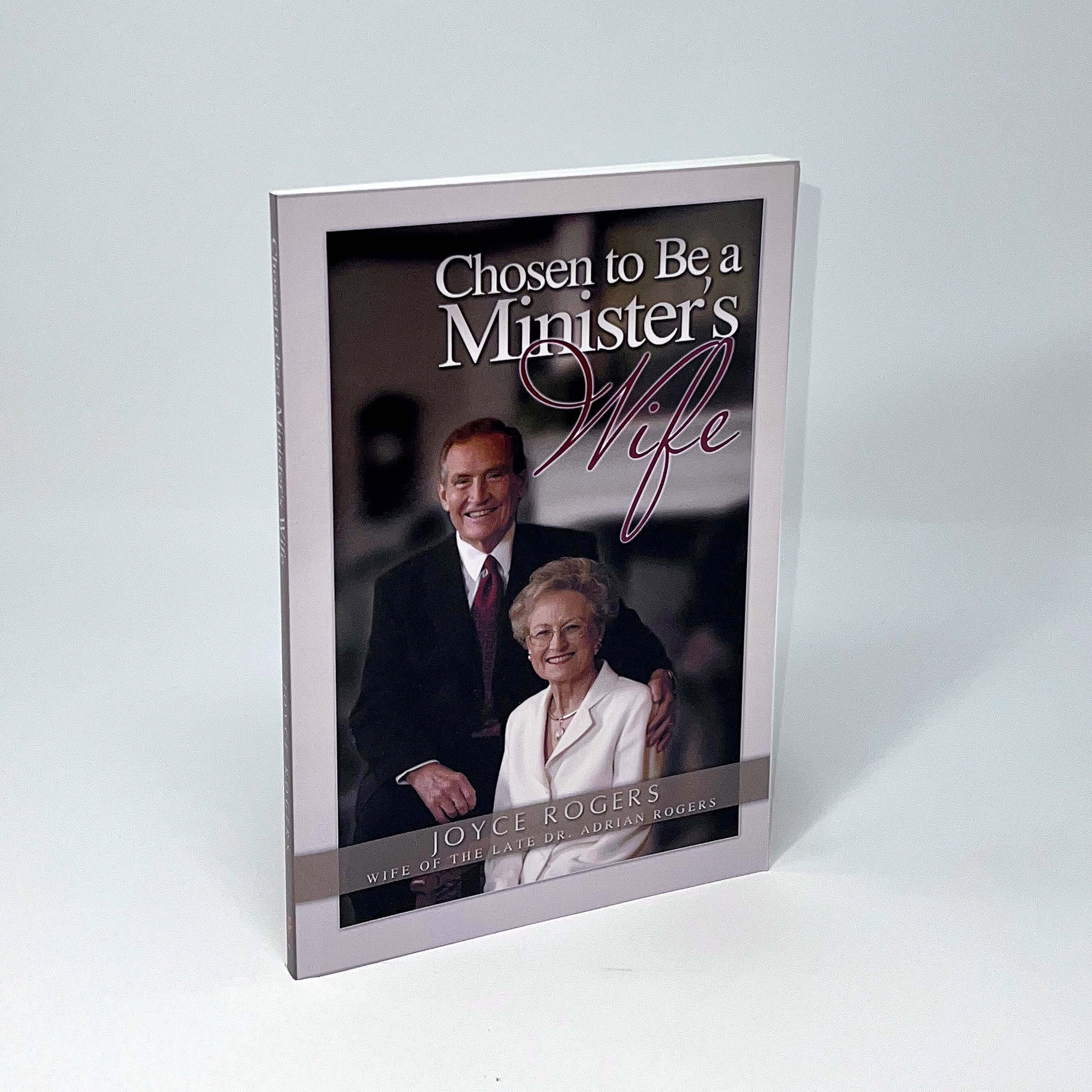 Chosen To Be A Minister's Wife by Joyce Rogers (Book)